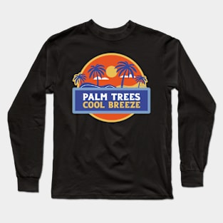 Palm Trees Cool Breeze Long Sleeve T-Shirt